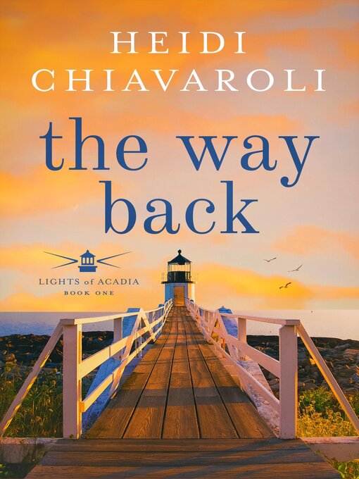 Title details for The Way Back by Heidi Chiavaroli - Available